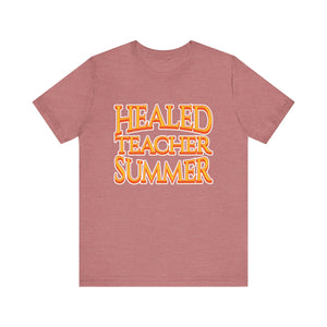 Healed Teacher Summer